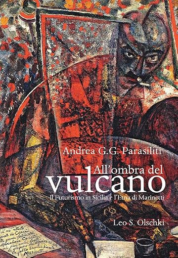 Copertina libro All'ombra del Vulcano. Il Futurismo in Sicilia e l'Etna di Marinetti